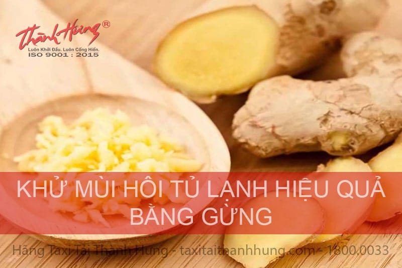Mẹo khử mùi hôi tủ lạnh bằng gừng.
