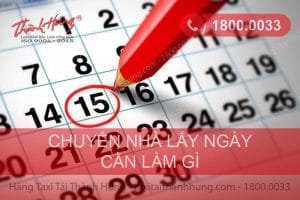 Chuyển nhà lấy ngày cần những gì là đủ?