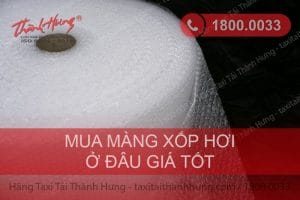 Mua màng xốp hơi ở đâu có giá & chất lượng tốt?