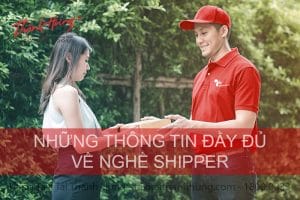 Shipper là gì và những thông tin cần biết về nghề Shipper